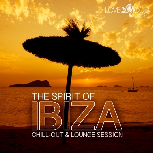 VA - The Spirit Of Ibiza: Chill Out & Lounge Vibes (2013)