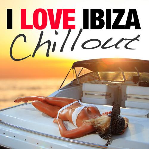 I Love Ibiza - Chill Out (2013)