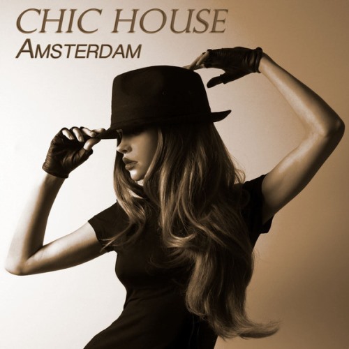 VA - Chic House Amsterdam (2013)