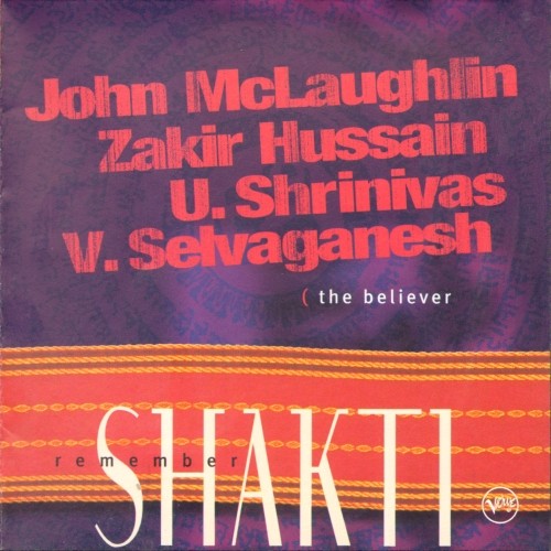 Remember Shakti - The Believer (2000)