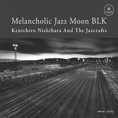 Kenichiro Nishihara - Melancholic Jazz Moon BLK (2013)