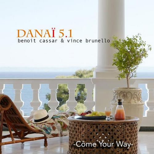 Benoit Cassar & Vince Brunello - Danai 5.1 (Come Your Way) (2013)