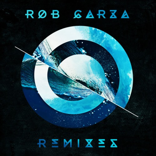 VA - Rob Garza - Remixes (2013)