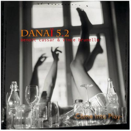 Benoit Cassar & Vince Brunello - Danai 5.2 (ComeInto Play) (2013)