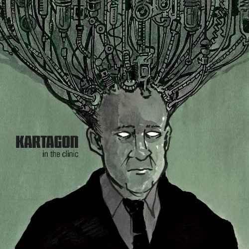 Kartagon - In The Clinic (2013)