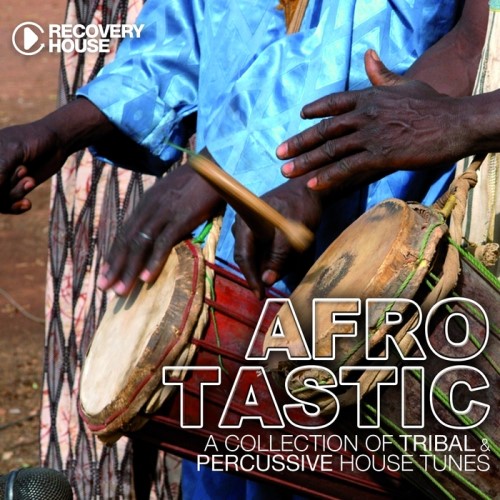 VA - Afrotastic Vol 1 (A Collection Of Tribal Percussive House Tunes) (2013)