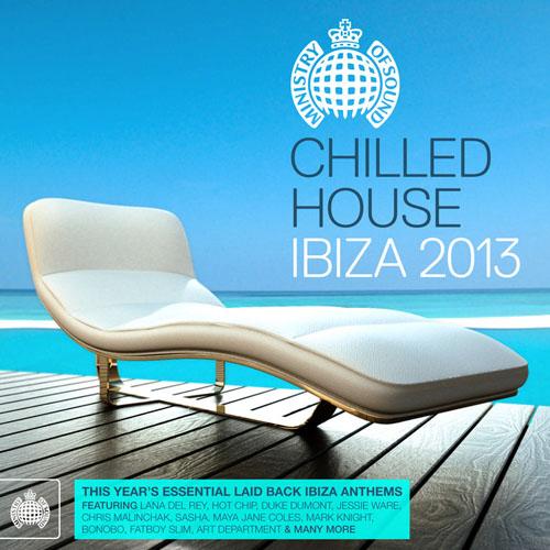 Chilled House Ibiza 2013 - Ministry of Sound (2013)