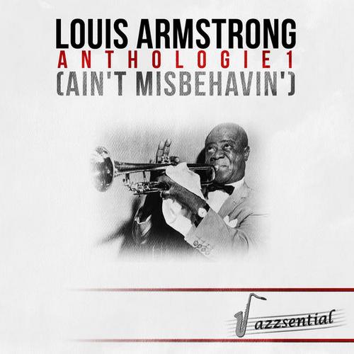 Louis Armstrong – Anthologie 1 (Ain't Misbehavin') [Live] (2013)