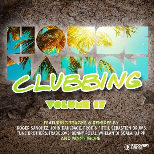 VA – House Nation Clubbing, Vol. 17 (2013)