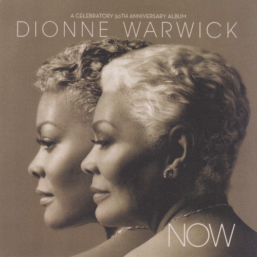 Dionne Warwick - Now (2012)