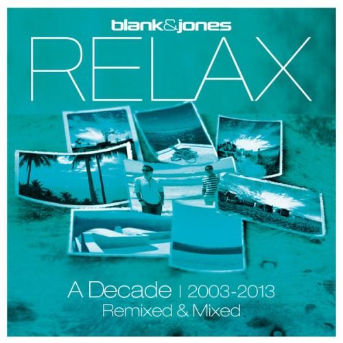 Blank & Jones - Relax - The Best of A Decade 2003-2013 (2013)