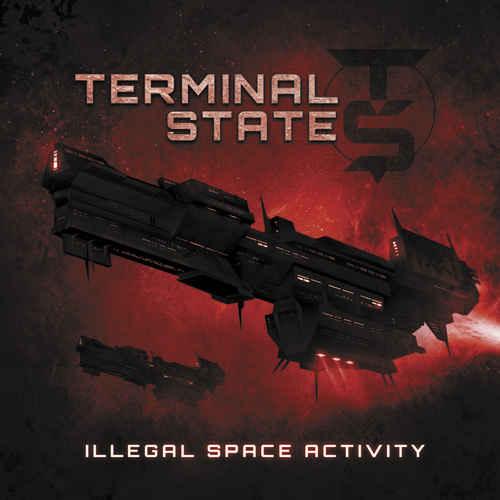 Terminal State - Illegal Space Activity (2013)