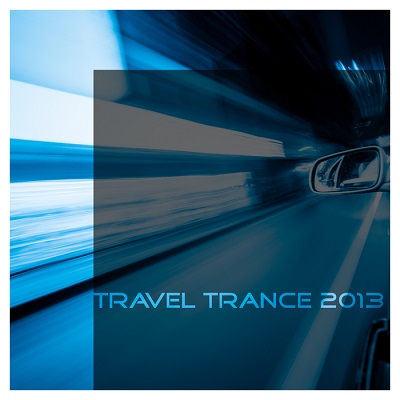 Travel Trance 2013 (2013)