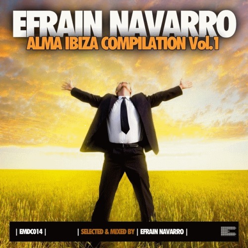 VA - Alma Ibiza Compilation, Vol. 1 (Selected & Mixed By Efrain Navarro)(2013)