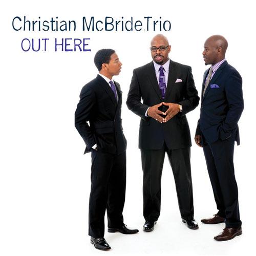 Christian McBride - Out Here (2013)