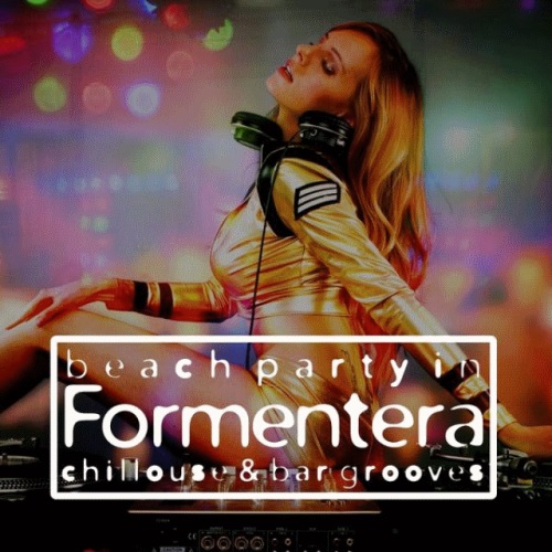 VA - Beach Party in Formentera (2013)