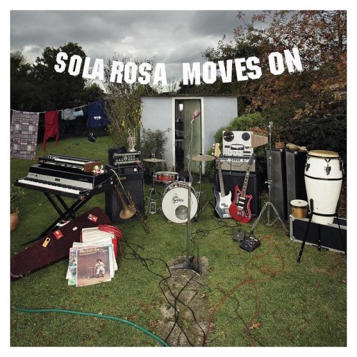 Sola Rosa - Moves On (2005)