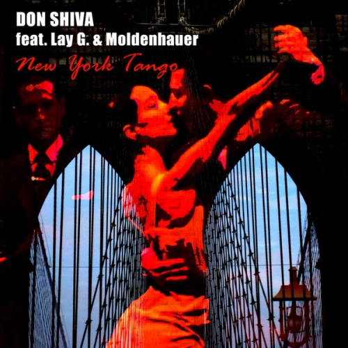 Don Shiva – New York Tango (feat. Lay G. & Moldenhauer)(2013)