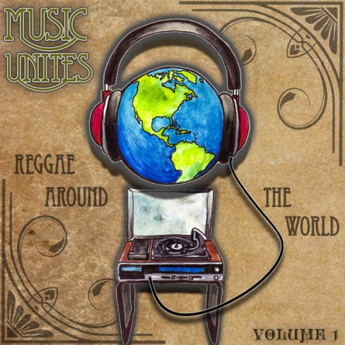 VA - Music Unites - Reggae Around the World, Vol. 1 (2013)