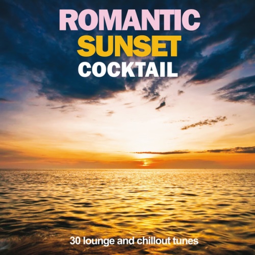 VA - Romantic Sunset Cocktail (30 Lounge and Chillout Tunes)(2013)