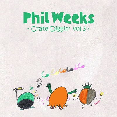 Phil Weeks Crate Diggin' Vol.3 (2013)