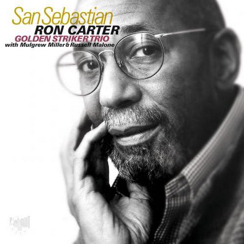 Ron Carter - San Sebastian (2013)