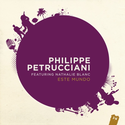 Philippe Petrucciani – Este Mundo (2012)