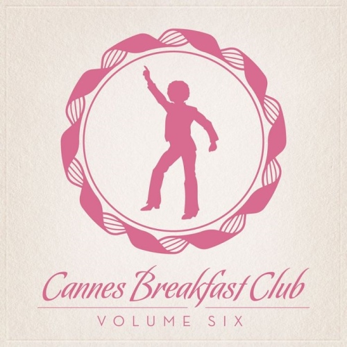 VA - Cannes Breakfast Club Volume Six (2013)