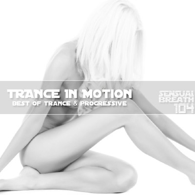 Trance In Motion - Sensual Breath 104 (2013)