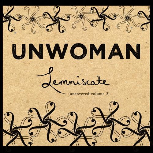 Unwoman – Lemniscate (Uncovered Volume 2) (2013)