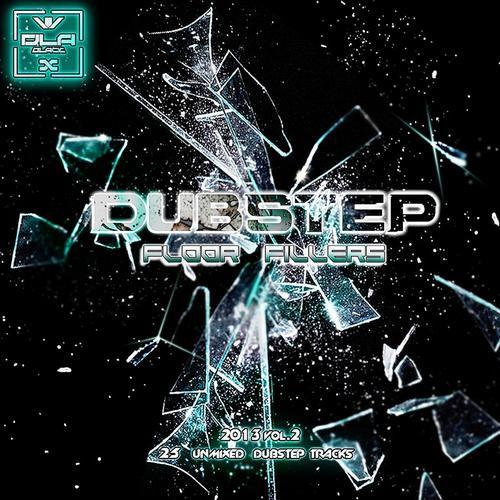 Dubstep Floor Fillers 2013 Vol.2 (2013)