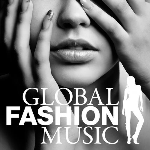 VA - Global Fashion Music (2013)