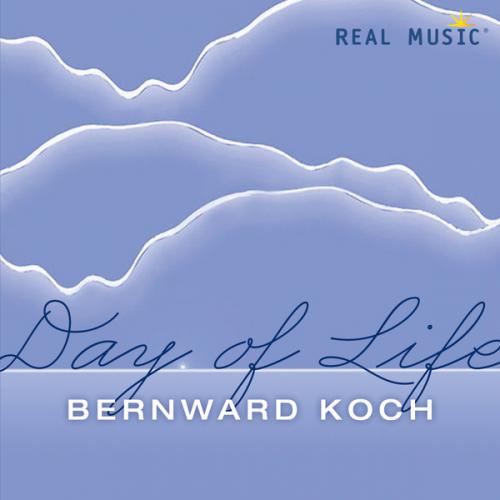 Bernward Koch - Day of Life (2013)