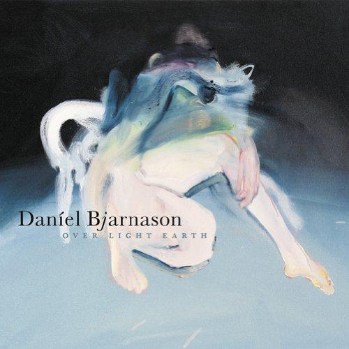 Daníel Bjarnason - Over Light Earth (2013)