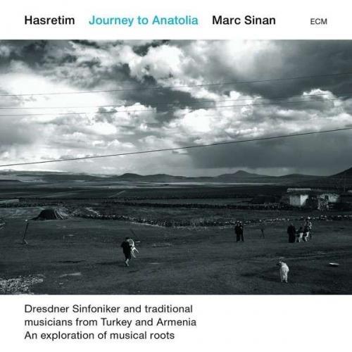 Marc Sinan - Hasretim, Journey to Anatolia (2013)