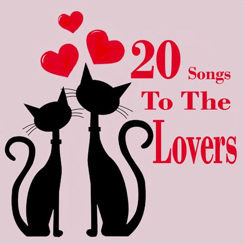 20 Songs To The Lovers (2013)