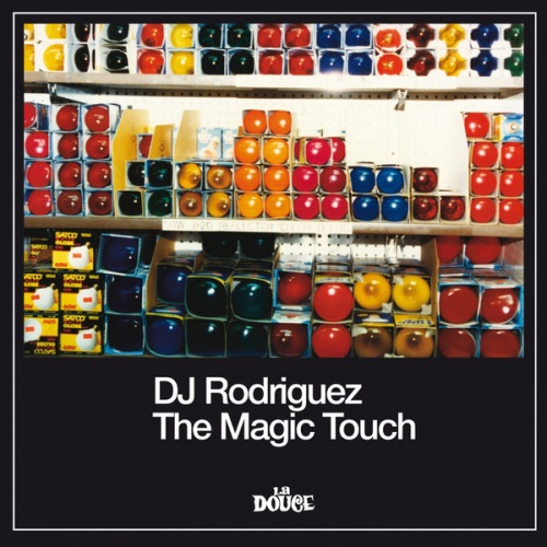 DJ Rodriguez – The Magic Touch (2013)