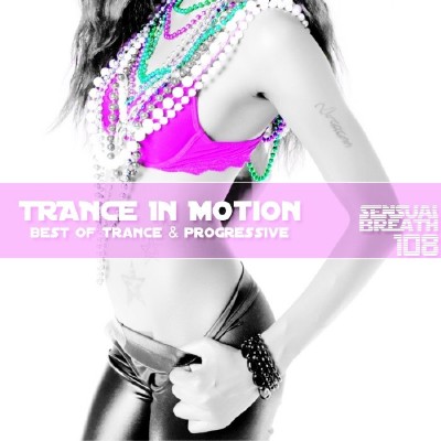 Trance In Motion - Sensual Breath 108  (2013)