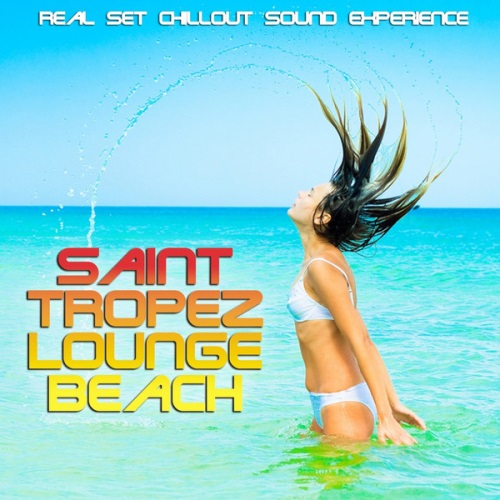 VA - Saint Tropez Lounge Beach (2013)