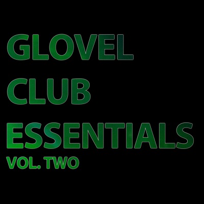 Glovel Club Essentials Vol Two (2013)