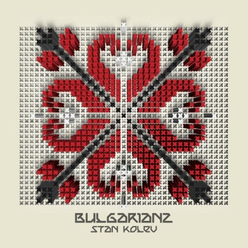 Stan Kolev – Bulgarianz (2013)