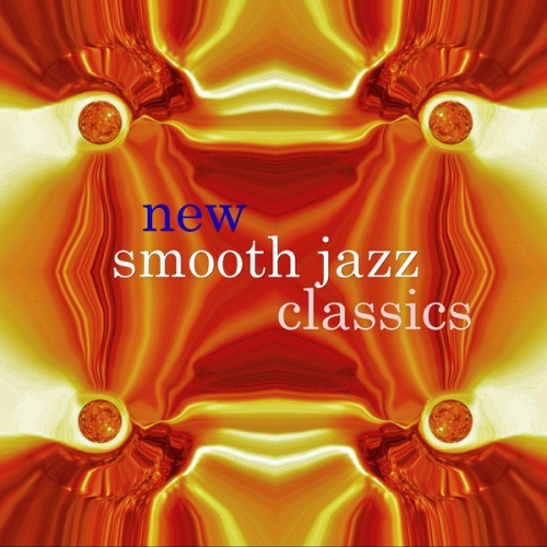 VA - New Smooth Jazz Classics (2012)