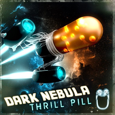 Dark Nebula - Thrill Pill (2013)