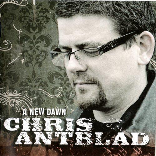 Chris Antblad - A New Dawn (2012)