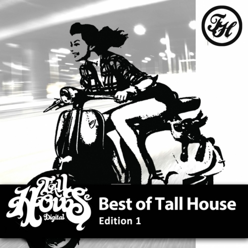 VA - Best of Tall House Edition 1 (2013)