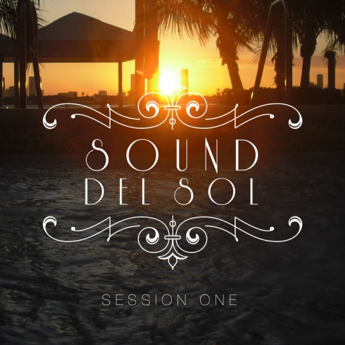 VA - Sound Del Sol Session One (2013)