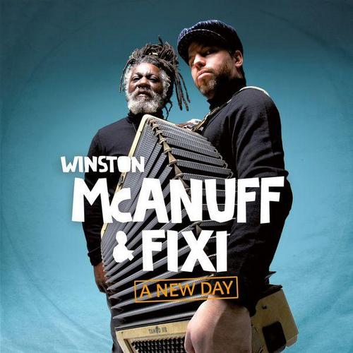 Winston McAnuff & Fixi – A New Day (2013)