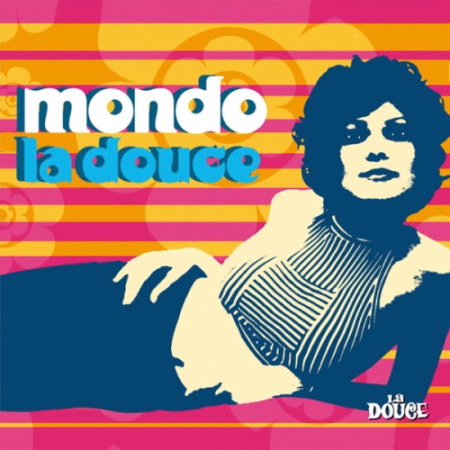 VA - Mondo La Douce (2013)