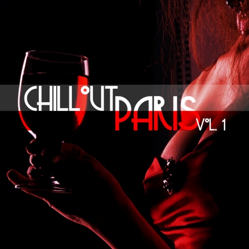 VA - Chillout Paris, Vol. 1 (2013)