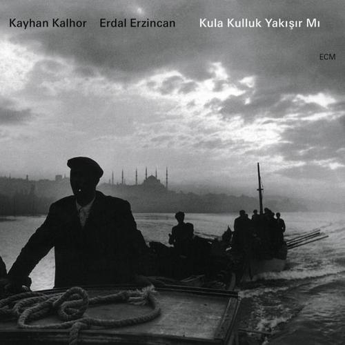 Kayhan Kalhor & Erdal Erzincan – Kula Kulluk Yakisir Mi (2013)